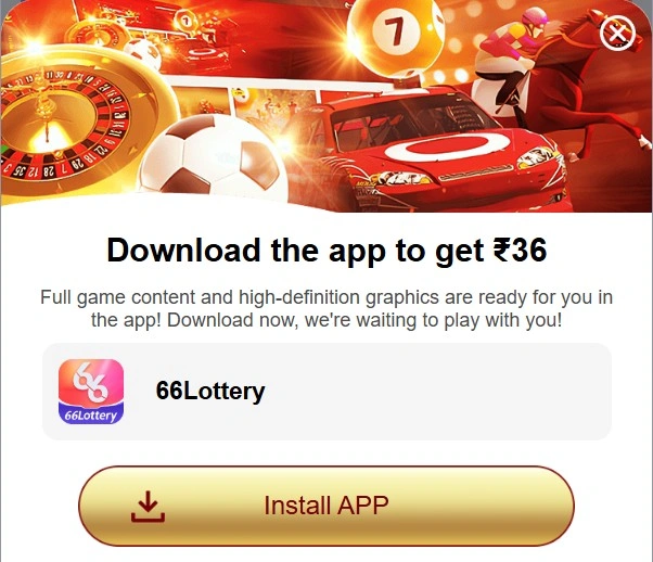 Download the 66 Lottery app to get ₹36